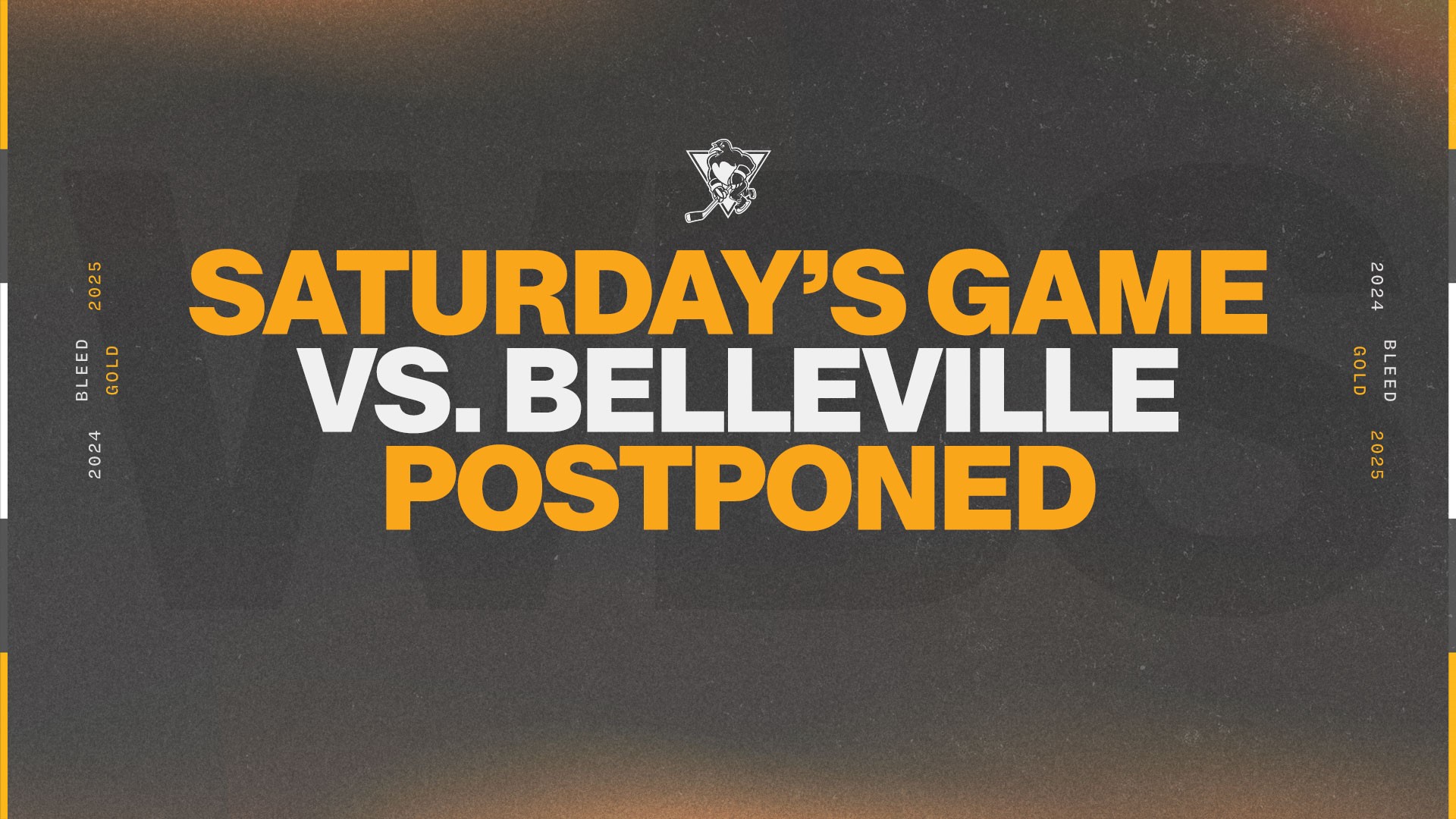 PENGUINS POSTPONE SATURDAY’S HOME GAME AGAINST BELLEVILLE